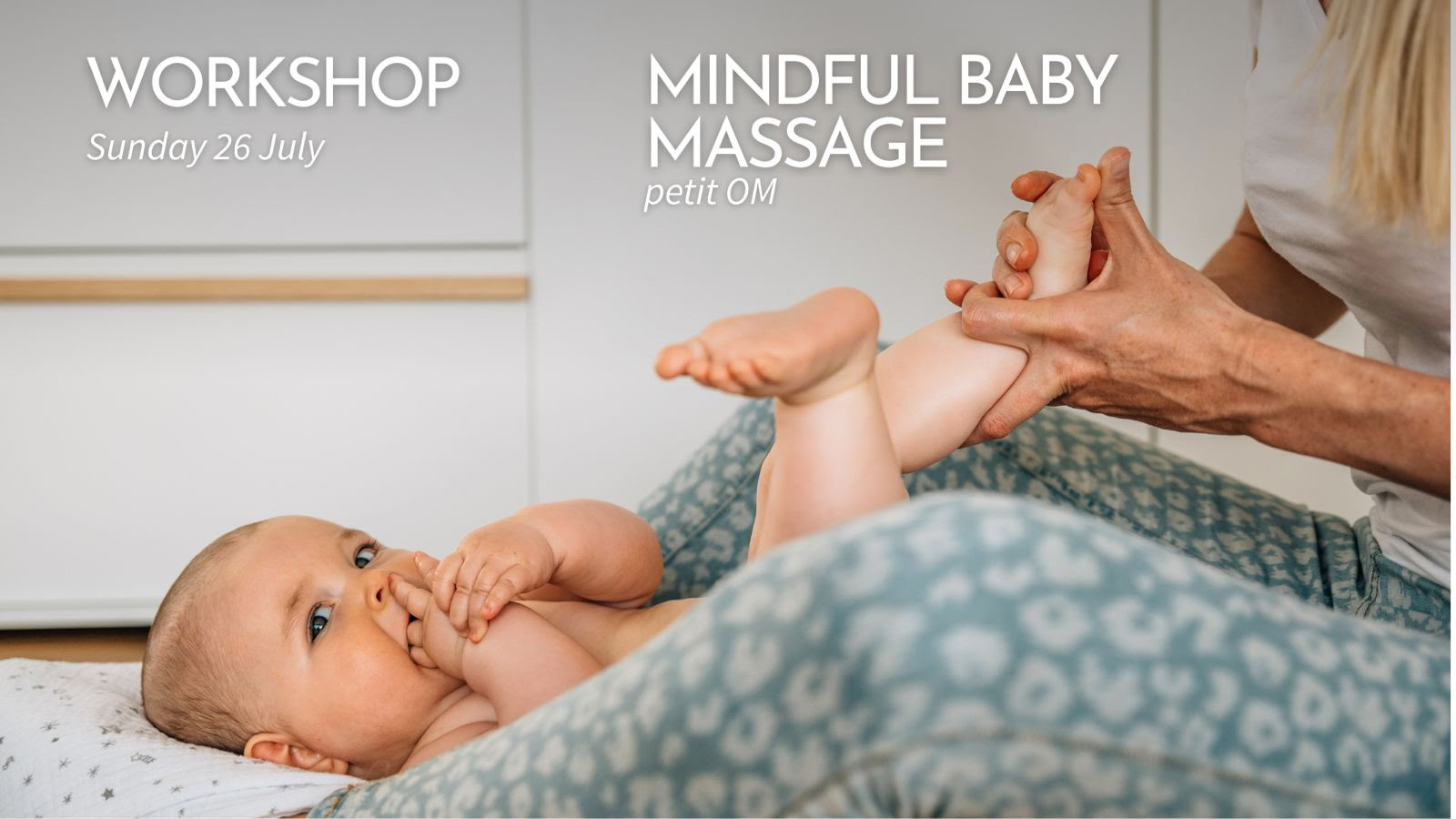 Workshop ”petit OM” medveten babymassage (1,5 tim)